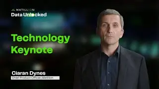Matillion Technical Keynote - Ciaran Dynes, Chief Product Officer