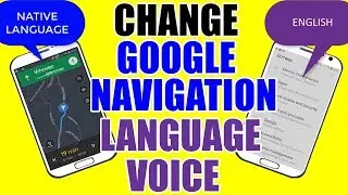 Change Google Navigation Language Voice | Different then Mobile Phone