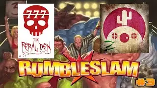 Rumbleslam #3: The Feral Den vs Moote Carlo
