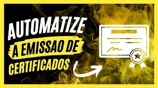 Como automatizar a emissão de certificados [Academia SST]