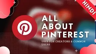 Pinterest : all you want to know, and uses in hindi | the anupam kumar | #pinterest