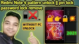 Redmi Note 4 pattern unlock🔓| mi mobile pin lock password lock remove without PC | Hard reset note 4