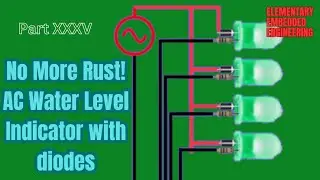 No More Rust! AC Water Level Indicator with Diodes