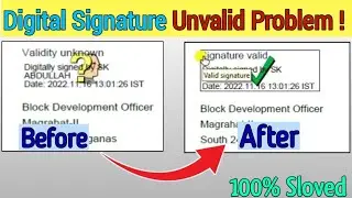 How To Problem Sloved Unvalid Signature?|| Digital Signature Unvalid Convert Valid With Adobe Reader