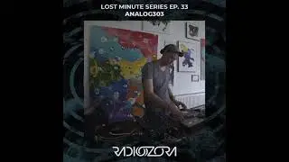 ANALOG303 | Lost Minute Radio Show #33 | 06/08/2021