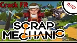 |TUTO FR| COMMENT TELECHARGER GRATUITEMENT SCRAP MECANIC!!!!!!!