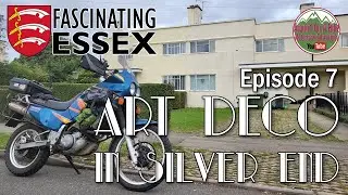 Fascinating Essex Ep7 - Art Deco in Silver End