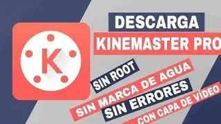 Como Instalar KineMaster Pro Apk |Ennard López