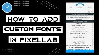 How To Install And Add Custom Font In Pixellab || How To Add Font In Pixellab