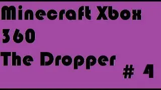 Minecraft Xbox 360 Adventure Map- The Dropper- 4- Final