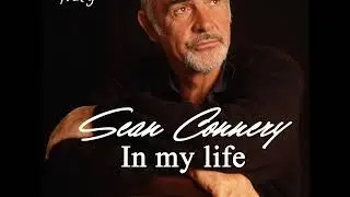 Sean Connery - In My Life