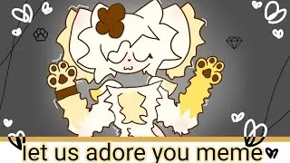 🖤let us adore you meme🖤//animation from cat to sun☀️} thanks for 90 subscribers!!