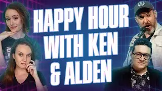 Happy Hour with Ken Napzok & Alden Diaz!