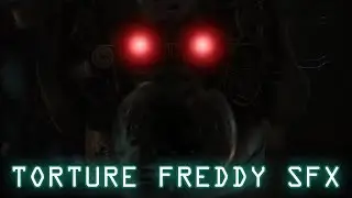 TORTURE FREDDY Sound Effect (FNAF MOVIE 2023)