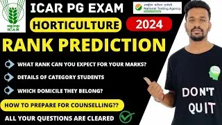 ICAR PG Exam 2024 Rank Prediction |Horticulture | What will be your expected rank??