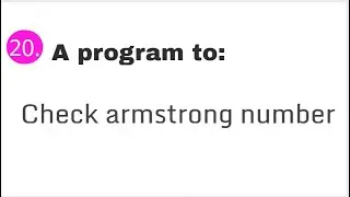 Check Armstrong number in C programming #20