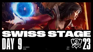 Worlds 2023 | Swiss Stage - Day 9