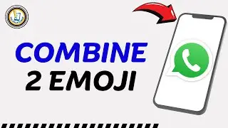 How to Combine 2 Emoji on WhatsApp