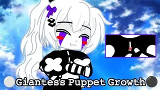 ⚪Giantess Puppet Growth⚫.Animation (Gacha club)