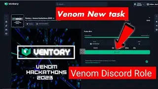 Venom New Task | Ventory - Venom Hackathons 2023 | Venom Family Role On Discord.
