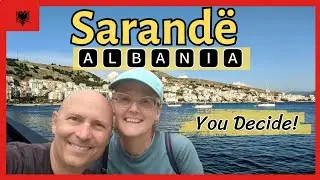 𝗦𝗔𝗥𝗔𝗡𝗗𝗘 𝗔𝗟𝗕𝗔𝗡𝗜𝗔 - Is Sarande Europe's Best Beach Resort?  You Decide!