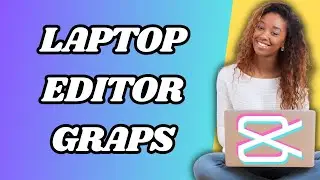 How To Add Graps In Capcut Laptop Editor