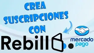 ✅Crea SUSCRIPCIONES y COBROS recurrentes con REBILL y Mercado Pago🤑