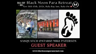 Black Moon Paranormal Society Bala Bay Inn (Ontario) Audio Presentation