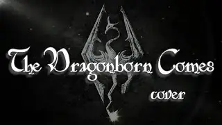 The Dragonborn Comes - Cover (Skyrim)