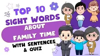 Top 10 Sight Words about Family Time