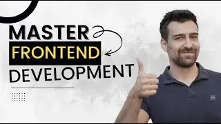 How To Master Frontend Development {Step By Step}