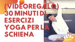 (VIDEOREGALO) 30 minuti di esercizi yoga per la schiena