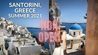 Visiting Santorini, Greece Post—COVID Lockdown (2021) What's It Like!?