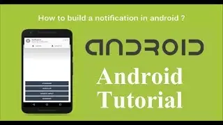 How To Create Android Notification - Android Tutorial