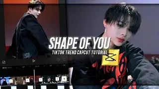 SHAPE OF YOU NEW KPOP TIKTOK TREND EDIT CAPCUT TUTORIAL