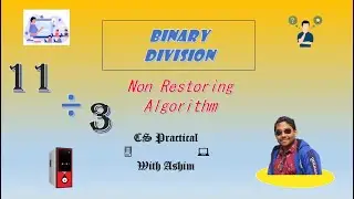 Non Restore Algorithm | Binary Division (ALU Design)