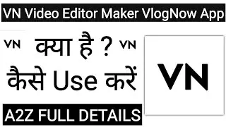 VN Video Editor Maker VlogNow App Kaise Use Kare !! How To Use VN Video Editor Maker VlogNow App
