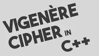 Vigenere Cipher Encryption & Decryption in C++