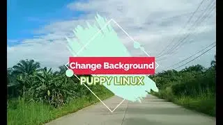 Puppy Linux: Change the Desktop Background