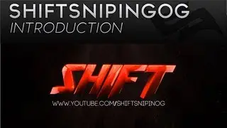 ShiftSnipinOG Intro - by Dope Designs