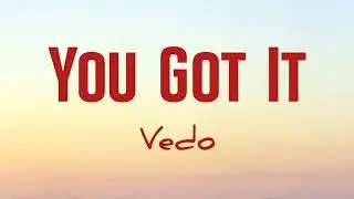 Vedo - You Got It (Lirik+Terjemahan) ~it's time to boss up, fix ya credit, girl get at it