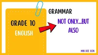 Grade 10, English Lessons, Not only ... but also