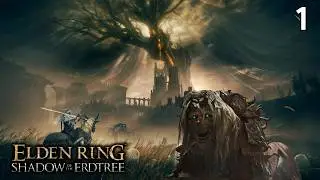 Royaume des Ombres | Elden Ring: Shadow of the Erdtree 1/8 (Gameplay FR)