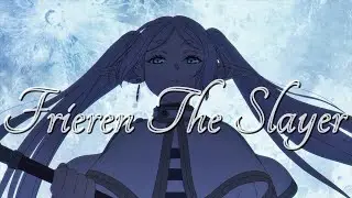 Sousou no Frieren - [AMV] - Fatality