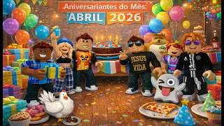 Aniversariantes do Mês - ABRIL 2026