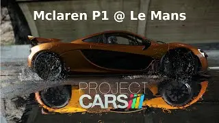 Project Cars - Mclaren P1 @ Le Mans - Oculus Rift DK2 Gameplay!!!