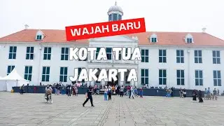 Kota Tua Jakarta || Terbaru 2023