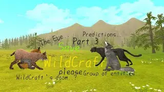 (PLEASE WATCH THIS VID IF U PLAY WILDCRAFT!): Save WildCraft: Part 3.