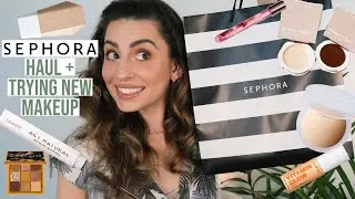 Sephora Haul & Trying New Makeup Out!