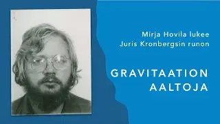 Mirja Hovila lukee Juris Kronbergsin runon